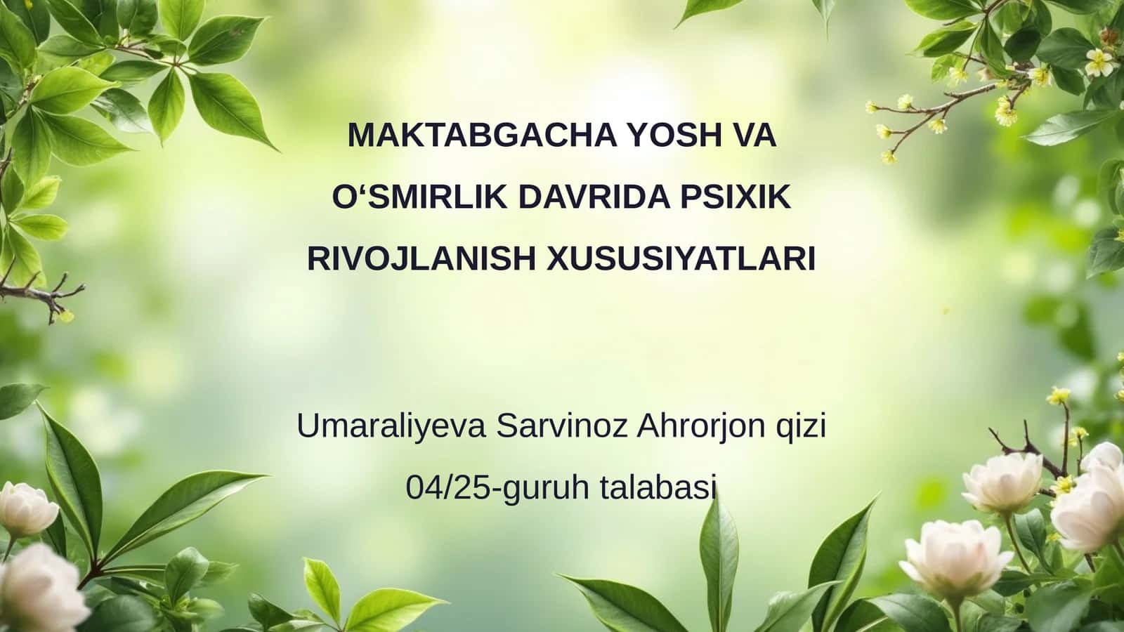 MAKTABGACHA YOSH VA OʻSMIRLIK DAVRIDA PSIXIK RIVOJLANISH XUSUSIYATLARI 1
