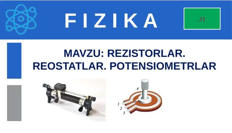 REZISTORLAR. REOSTATLAR. POTENSIOMETRLAR 1