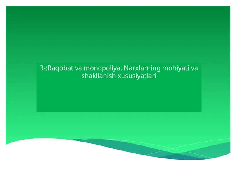 Raqobat va Monopoliya 1