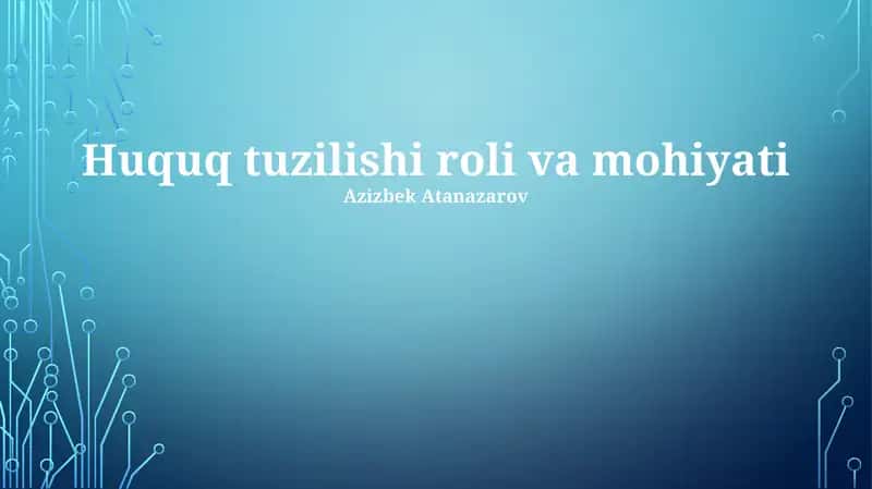 Huquq tuzilishi roli va mohiyati 1