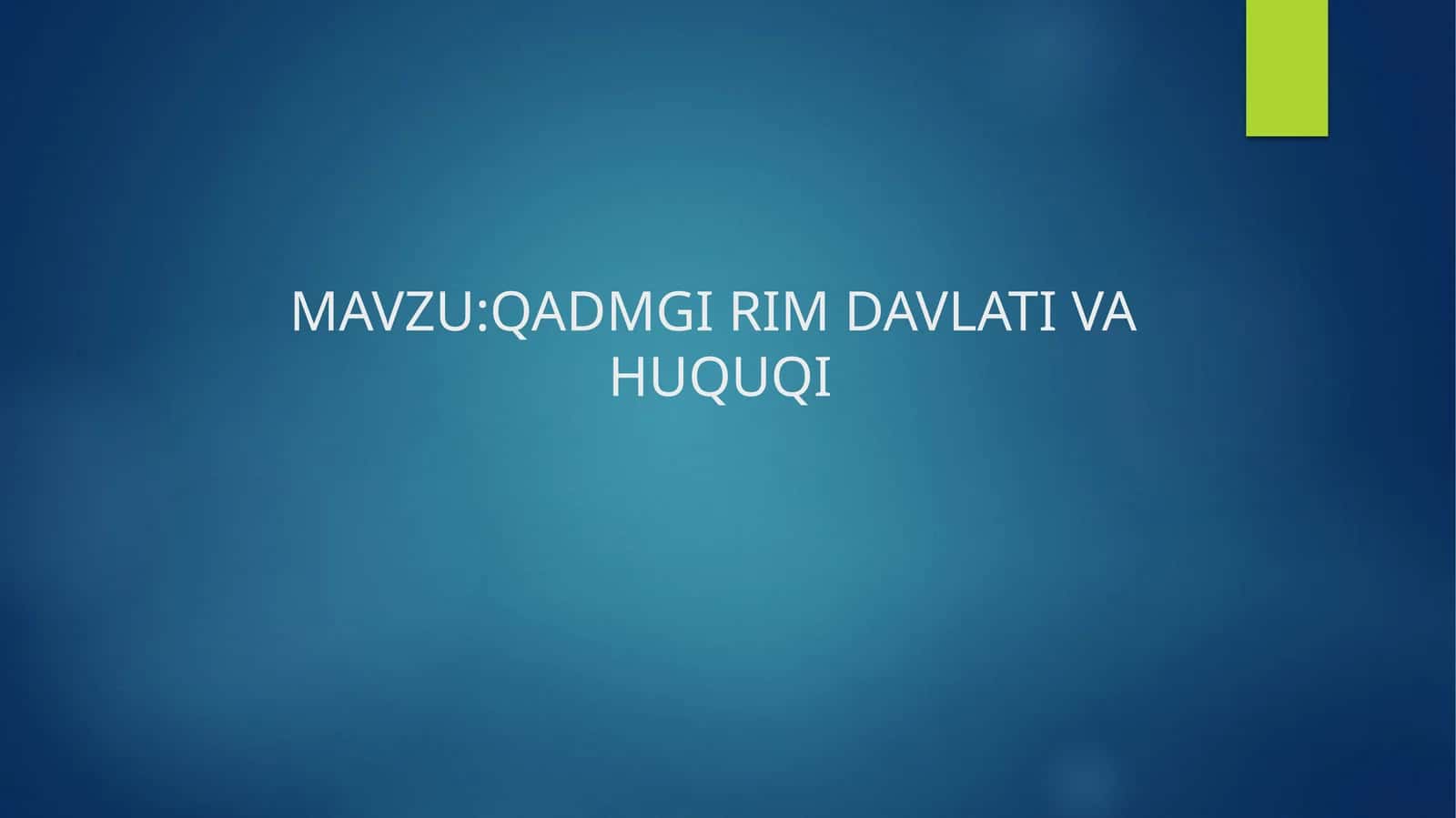QADMGI RIM DAVLATI VA HUQUQI 1