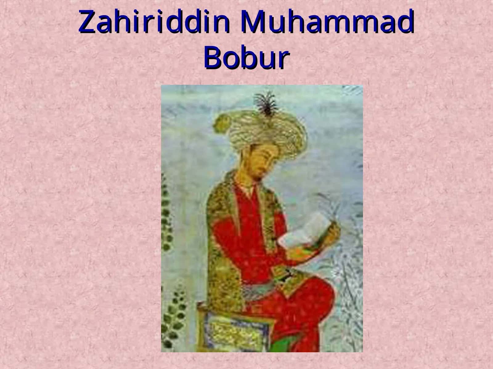 Zahiriddin Muhammad Bobur 1