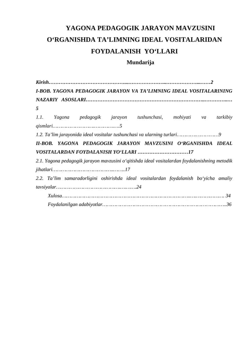 YAGONA PEDAGOGIK JARAYON MAVZUSINI OʻRGANISHDA TAʼLIMNING IDEAL VOSITALARIDAN FOYDALANISH  YOʻLLARI 1
