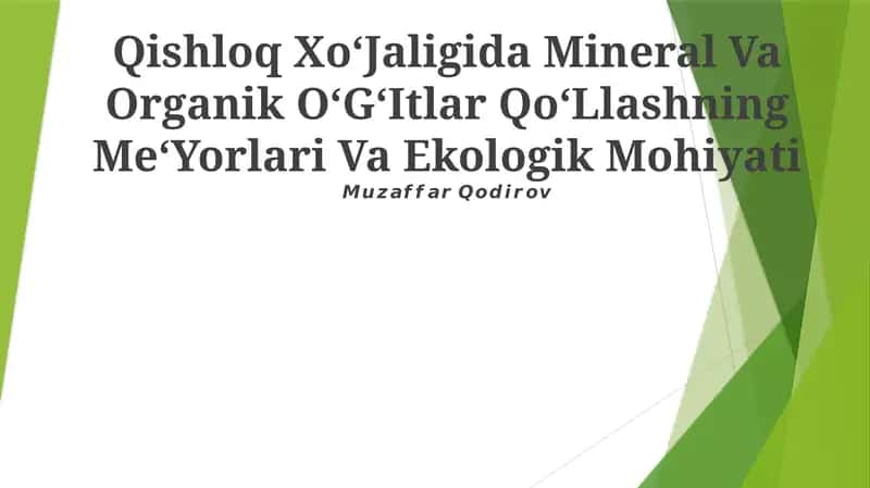 Qishloq Xo‘Jaligida Mineral Va Organik O‘G‘Itlar Qo‘Llashning Me‘Yorlari Va Ekologik Mohiyati 1