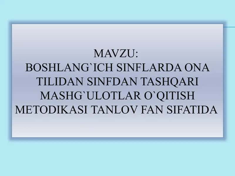 Boshlang`ich sinflarda onatilidan sinfdan tashqari mashg`ulotlar o`qitish 1