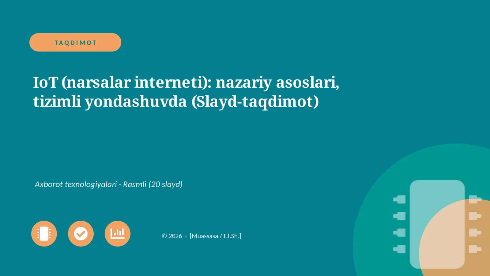 IoT (narsalar interneti): nazariy asoslari, tizimli yondashuvda (Slayd-taqdimot) 1