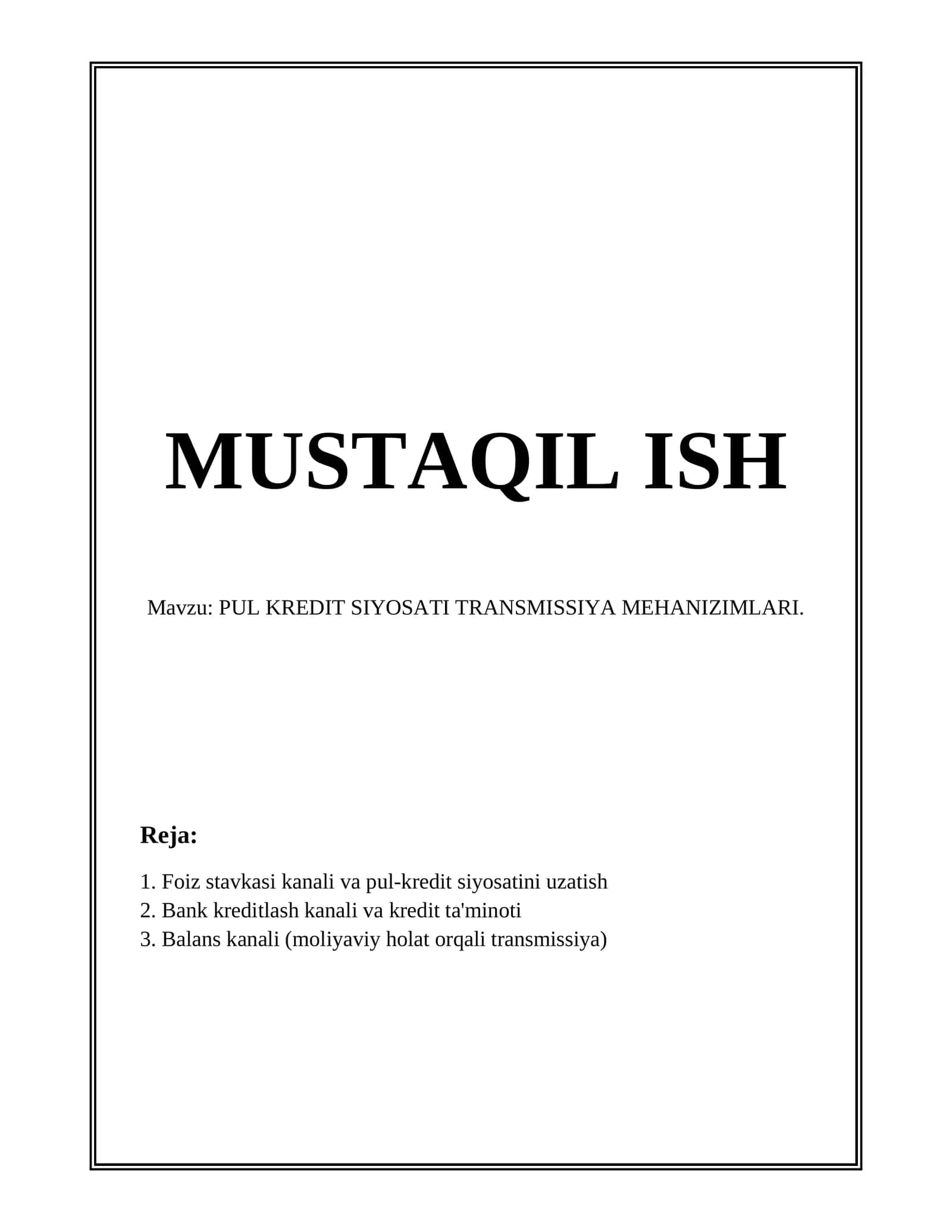 PUL KREDIT SIYOSATI TRANSMISSIYA MEHANIZIMLARI 1