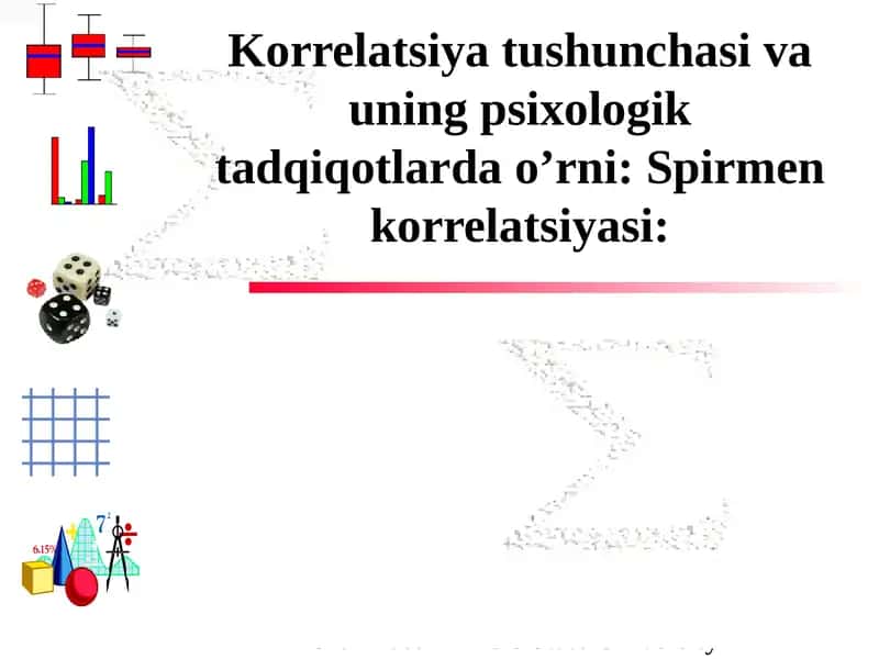 Korrelatsiya tushunchasi va uning psixologik tadqiqotlarda o’rni: Spirmen korrelatsiyasi 1
