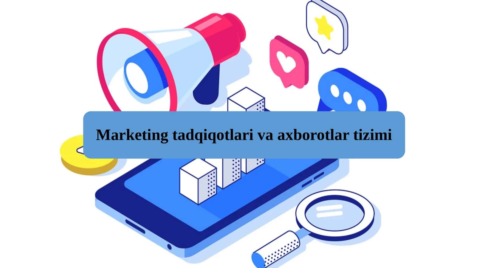 Marketing tadqiqotlari va marketing tadqiqotlari tizimi 1