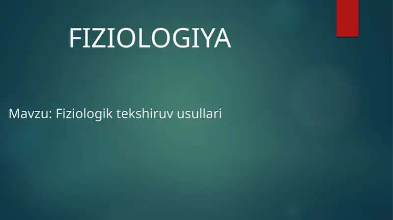 Fiziologik tekshiruv usullari 1