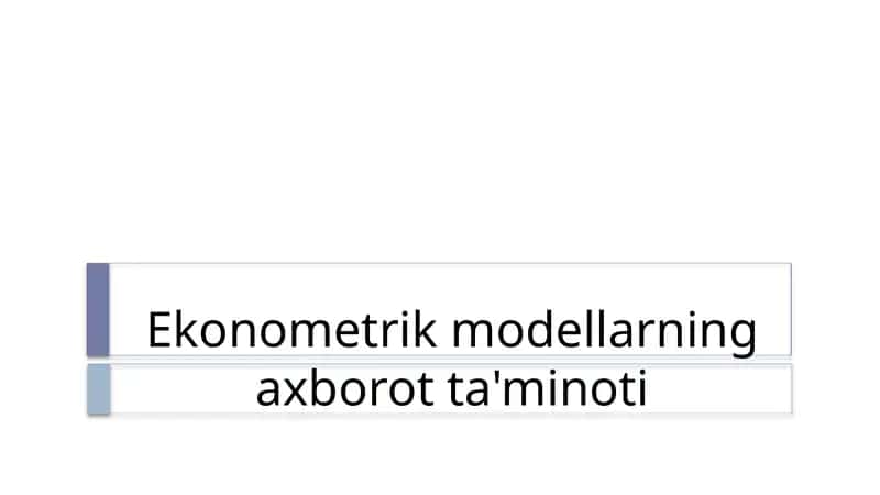 Ekonometrik modellarining axborot ta'limoti 1