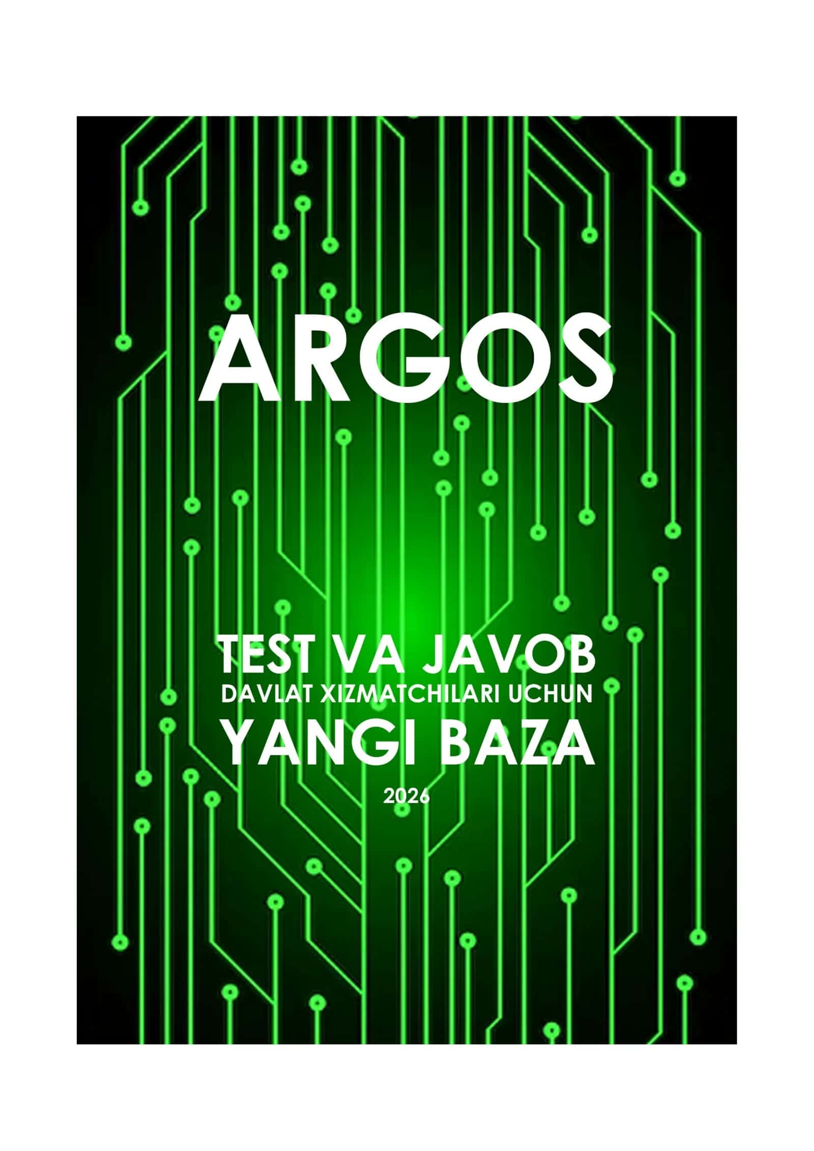 agros test Argos test, javoblari bilan. Davlat xizmatchisi 2026 1