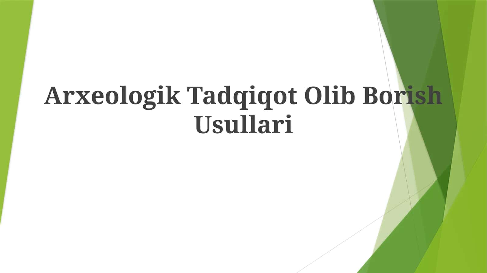 Arxeologik Tadqiqot Olib BorishUsullari 1