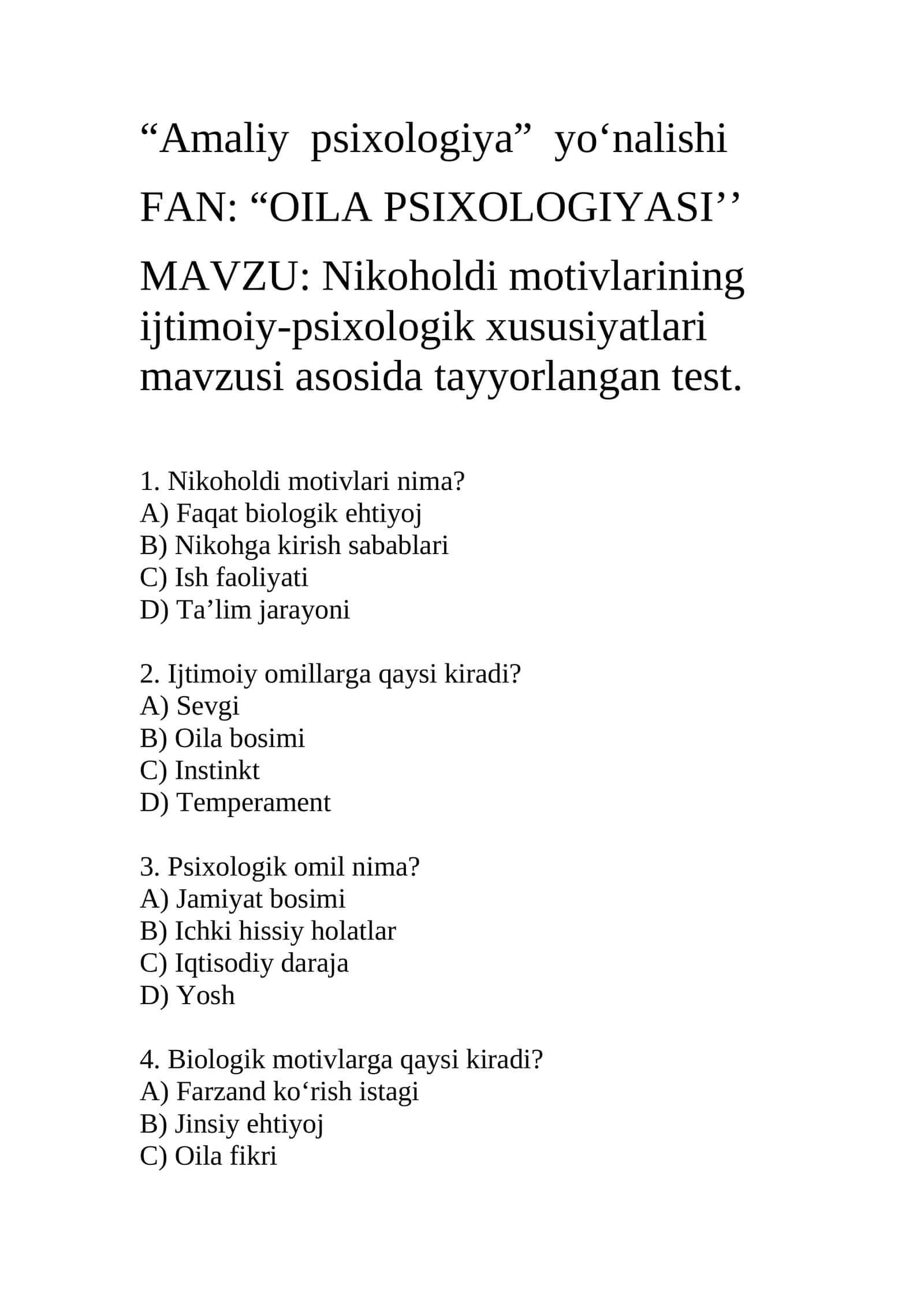 Nikoholdi motivlarining ijtimoiy-psixologik xususiyatlari mavzusi asosida tayyorlangan test 1