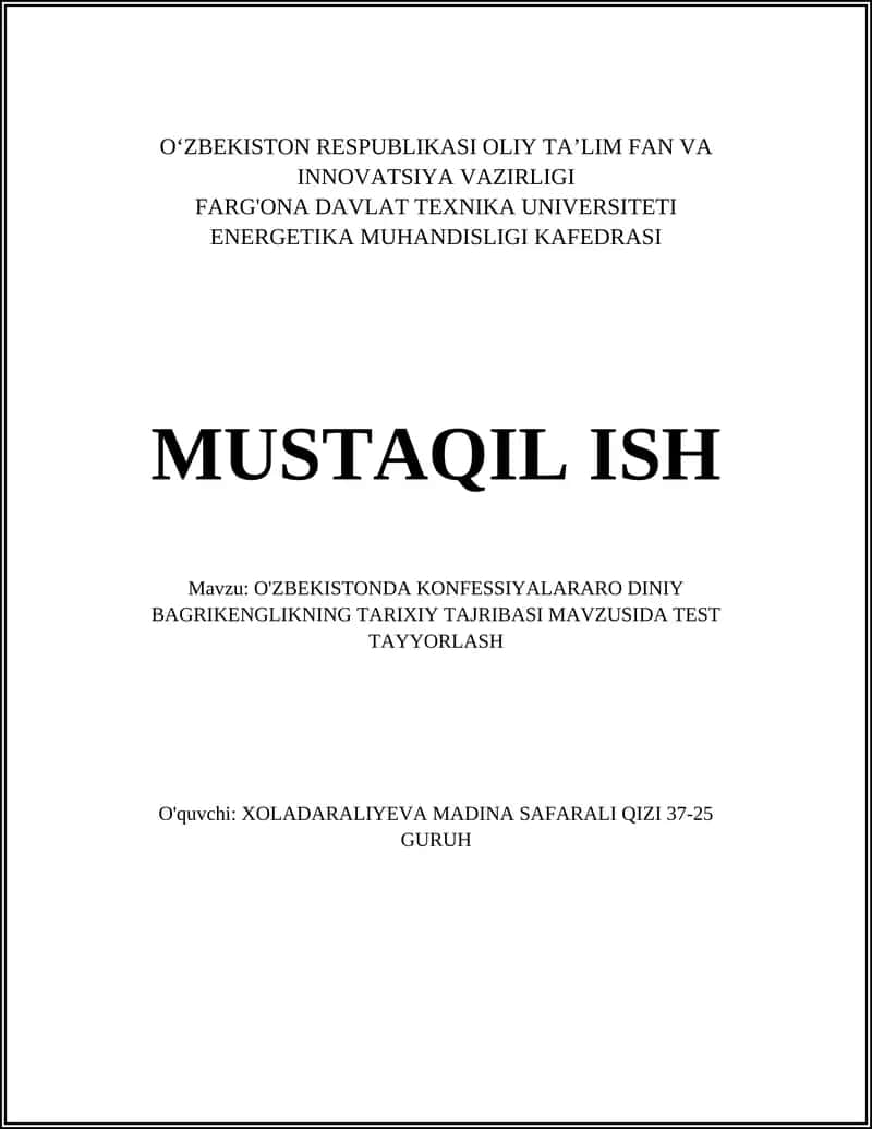 O'ZBEKISTONDA KONFESSIYALARARO DINIY BAGRIKENGLIKNING TARIXIY TAJRIBASI MAVZUSIDA TEST TAYYORLASH 1