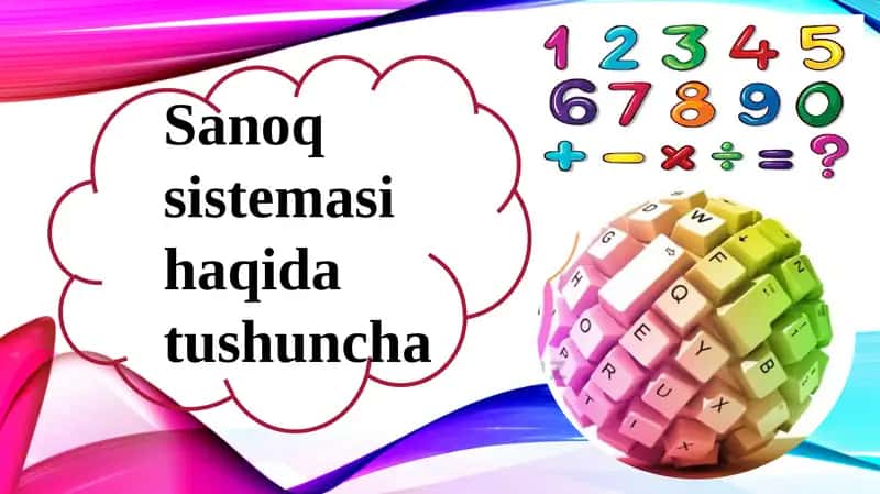 Sanoq sistemasi haqida tushuncha 1