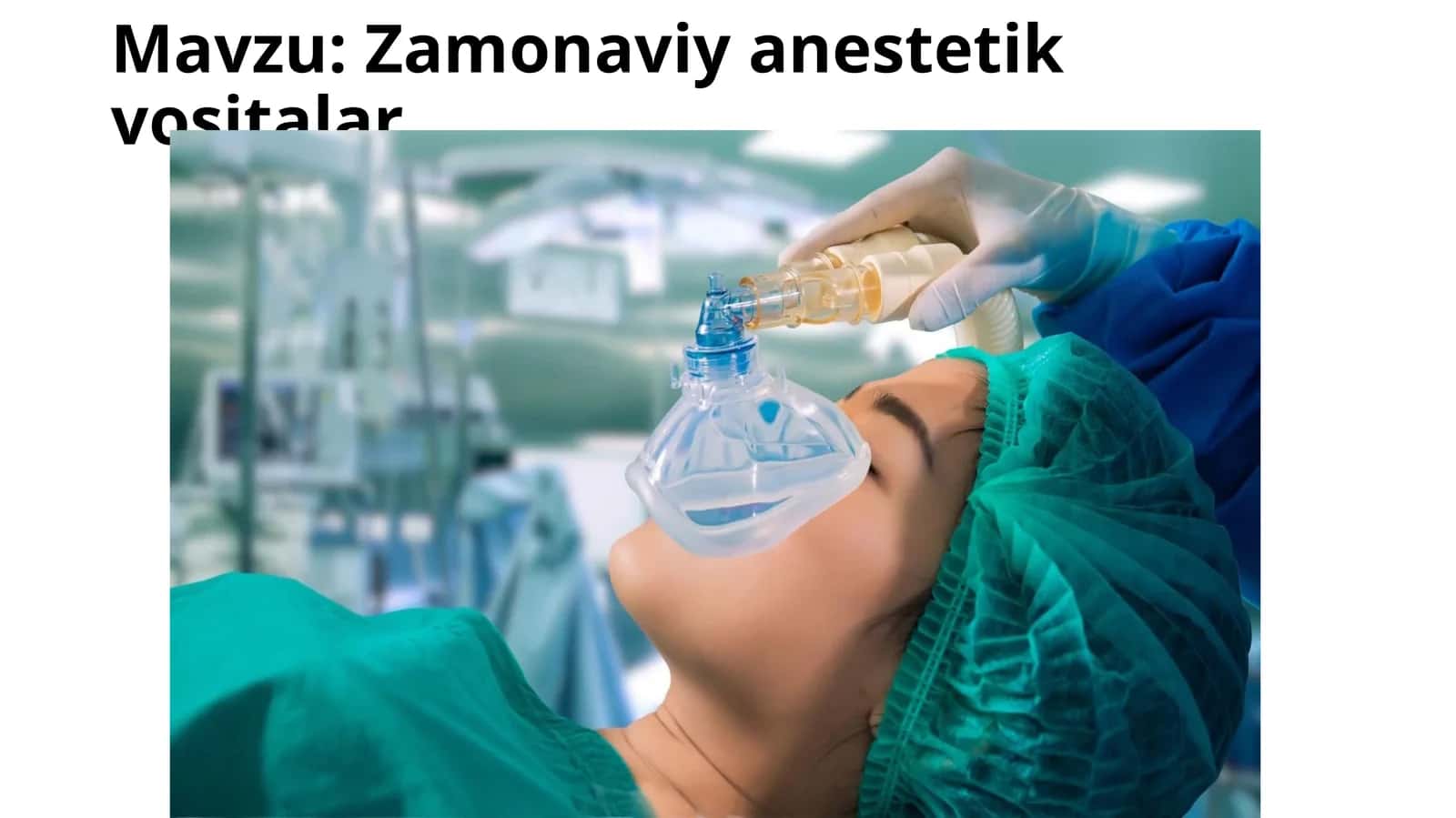 Zamonaviy anestetik vositalar 1