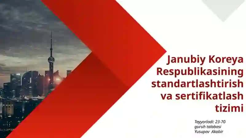 Janubiy Koreya Respublikasining standartlashtirish va sertifikatlash tizimi