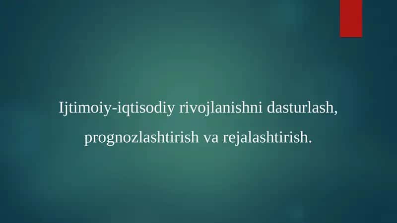Ijtimoiy-iqtisodiy rivojlanishni dasturlash, prognozlashtirish va rejalashtirish. 1