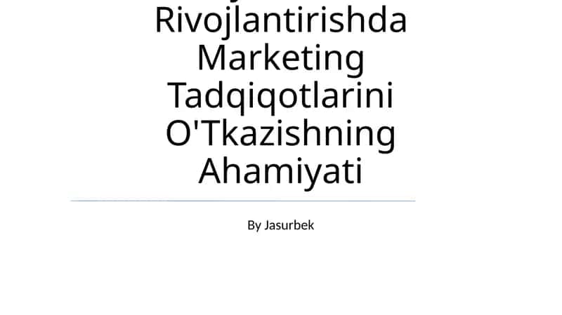 Turizmni Rivojlantirishda Marketing Tadqiqotlari 1