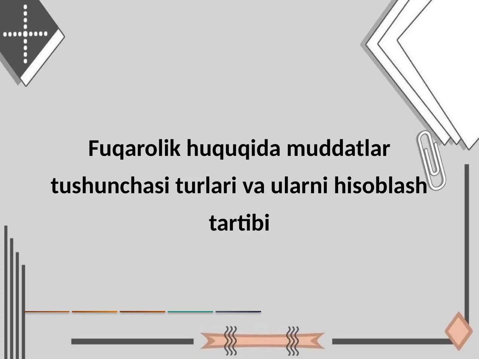 Fuqarolik huquqida muddatlar tushunchasi turlari va ularni hisoblash tartibi 1