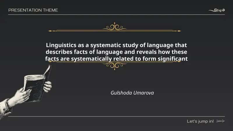 Linguistics as a systematic study of language 1