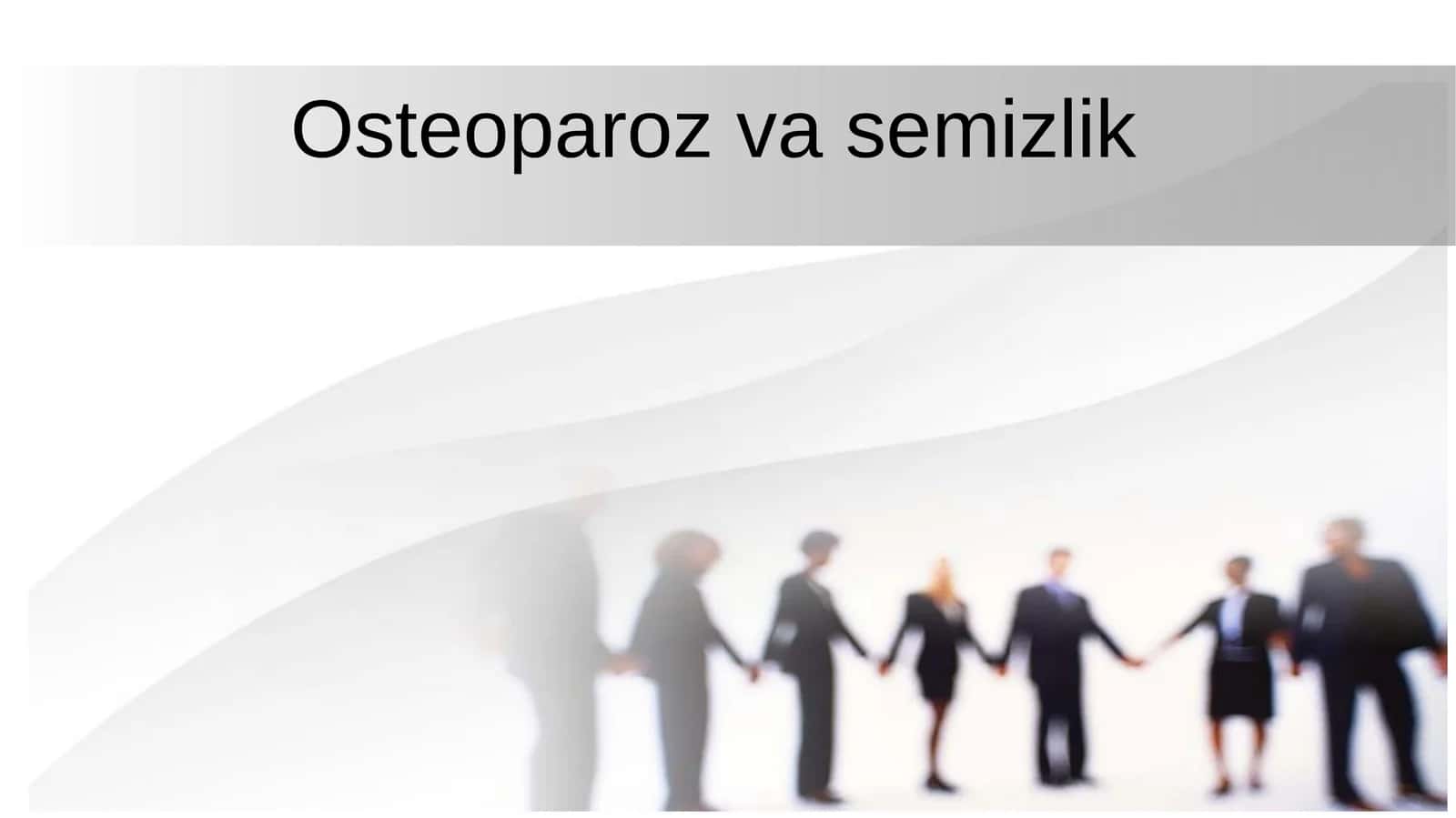 Osteoparoz va semizlik 1
