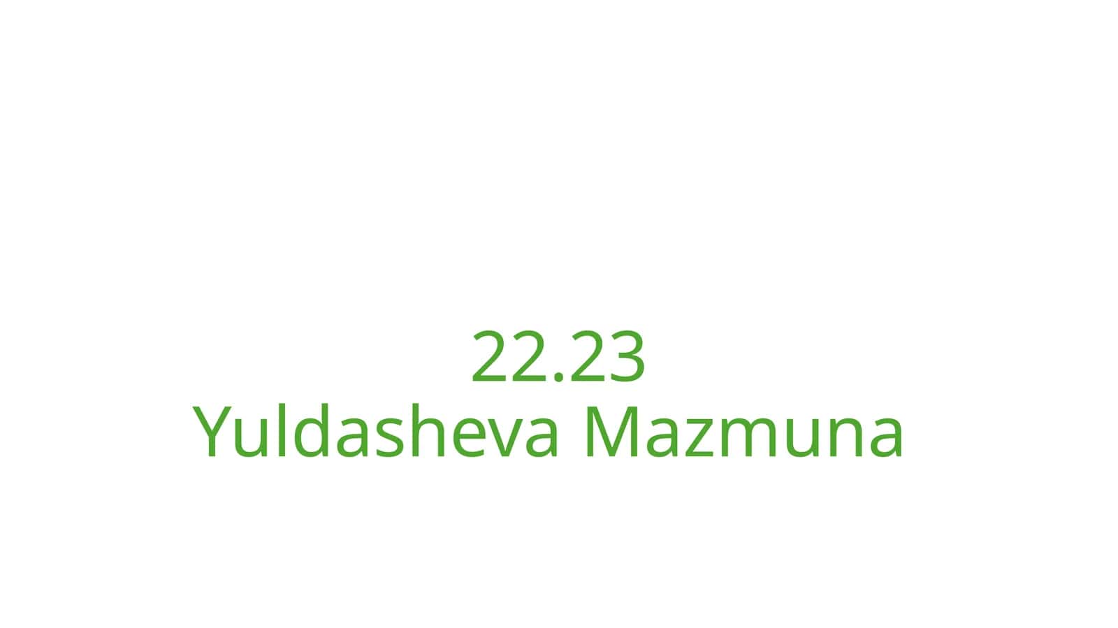 22.23YuldashevaMazmuna 1