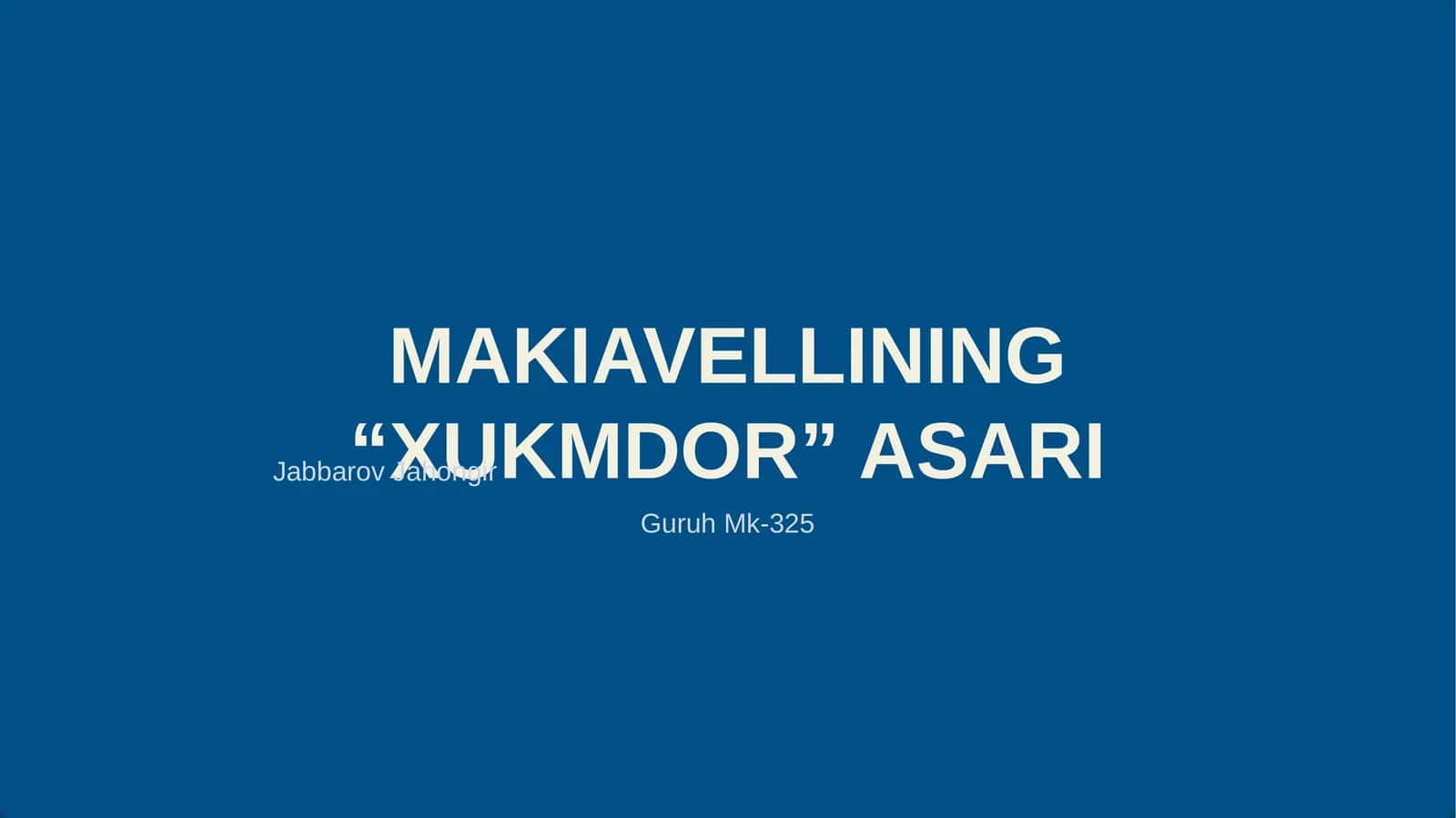 MAKIAVELLINING “XUKMDOR” ASARI 1