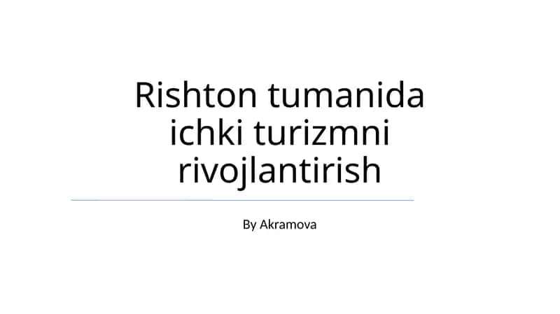 Rishton tumanida ichki turizmni rivojlantirish 1