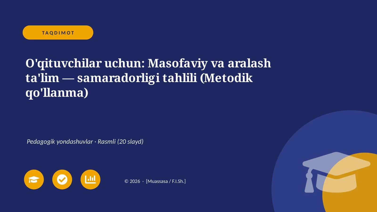 O'qituvchilar uchun: Masofaviy va aralash ta'lim — samaradorligi tahlili (Metodik qo'llanma) 1