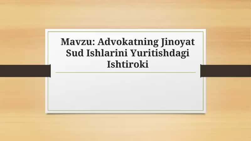 Advokatning Jinoyat Sud Ishlarini Yuritishdagi Ishtiroki 1