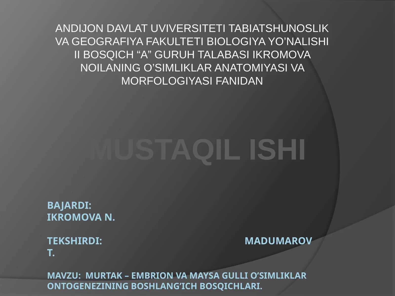 Murtak - embrion va maysa gulli o’simliklar ontogenezining boshlang’ich bosqichlari 1