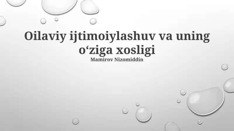 Oilaviy Sotsializatsiya va O'ziga Xos Xususiyatlari 1