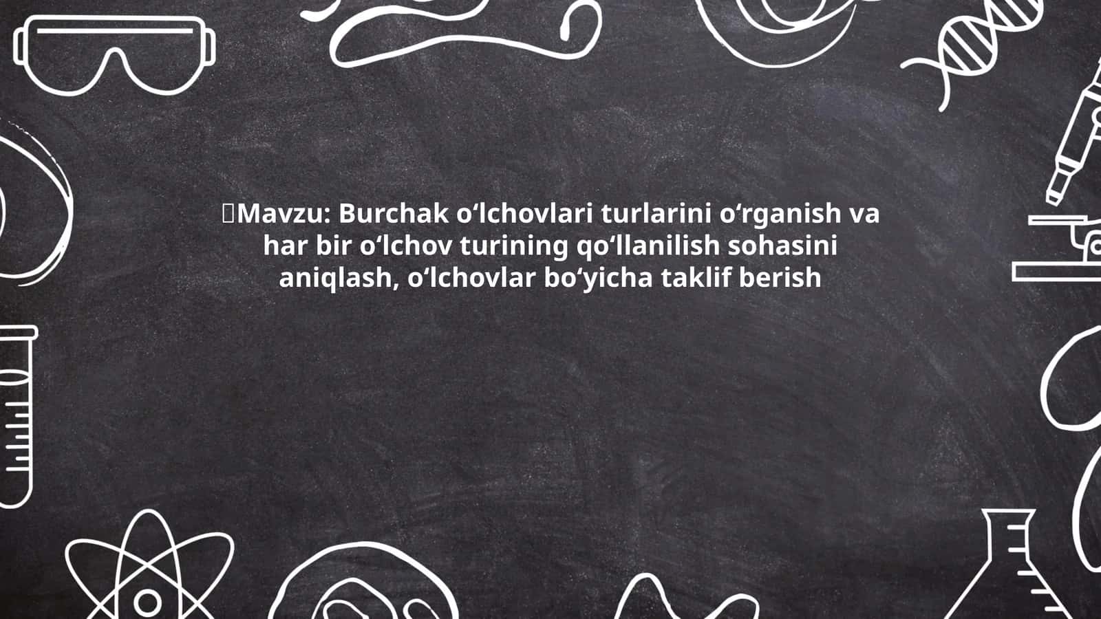 Burchak o‘lchovlari 1