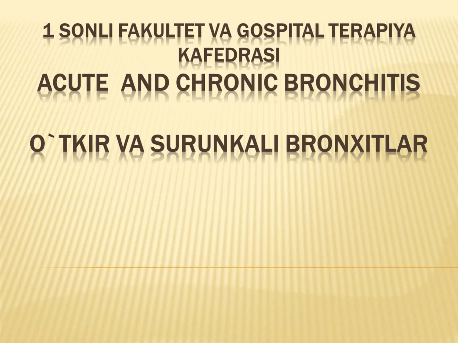 Bronxlar shilliq qavatining o`tkir yallig`lanish kasalligi 1
