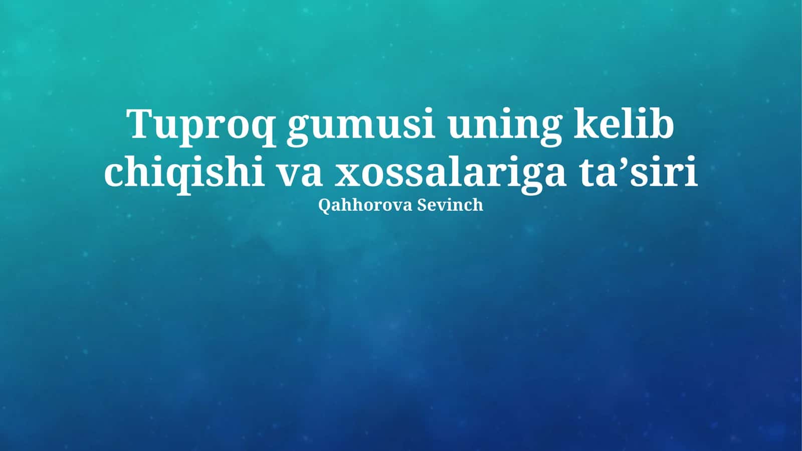 Tuproq Kumushining Kelib Chiqishi 1