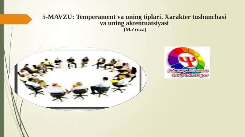 Temperament va uning tiplari. Xarakter tushunchasi va uning aktentuatsiyasi 1