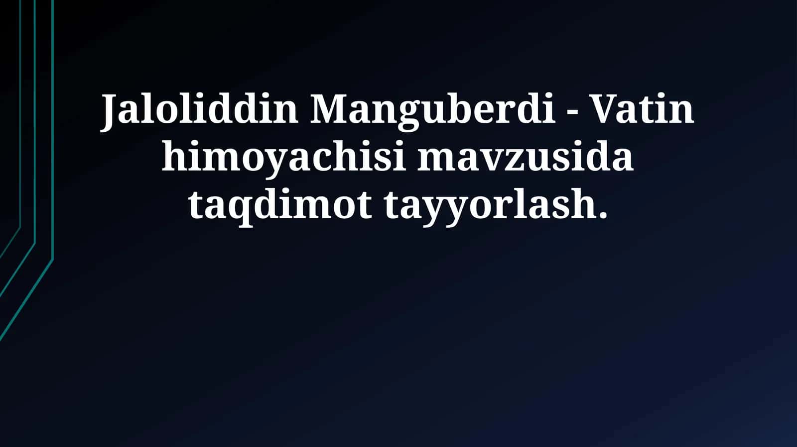 Jaloliddin Manguberdi - Vatin himoyachisi 1