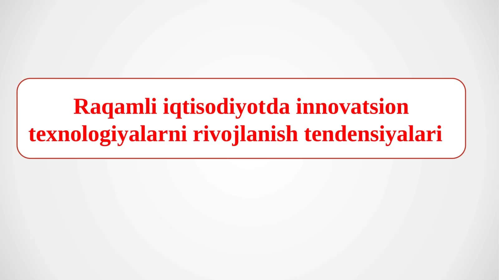 Raqamli iqtisodiyotda innovatsion texnologiyalarni rivojlanish tendensiyalari 1