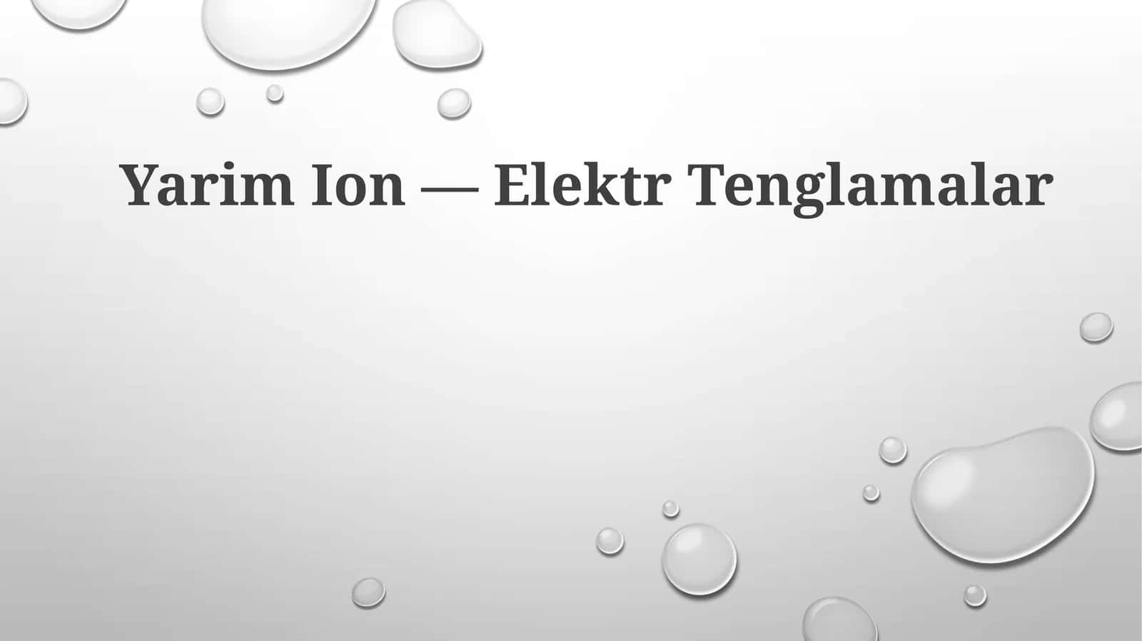 Yarim Ion —ElektrTenglamalar 1
