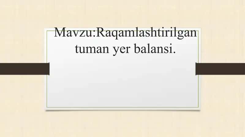Raqamlashtirilgan tuman yer balansi 1