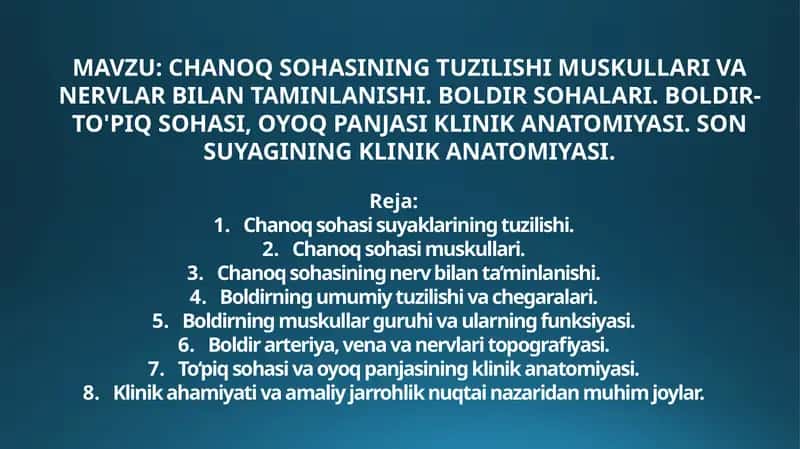Chanoq SohasiningCHANOQ SOHASINING TUZILISHI MUSKULLARI VA NERVLAR BILAN TAMINLANISHI. BOLDIR SOHALARI. BOLDIR-TO'PIQ SOHASI, OYOQ PANJASI KLINIK ANATOMIYASI. SON SUYAGINING KLINIK ANATOMIYASI Tuzilishi 1