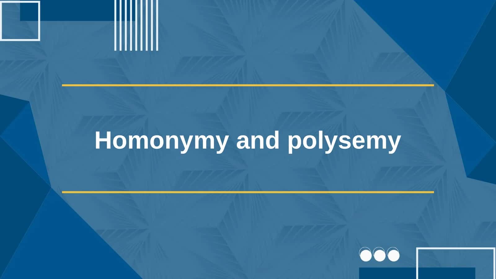 Homonymy and Polysemy 1