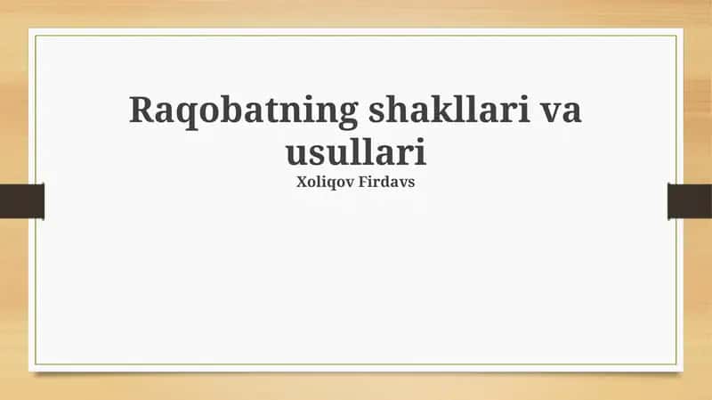 Raqobatning shakllari va usullari 1