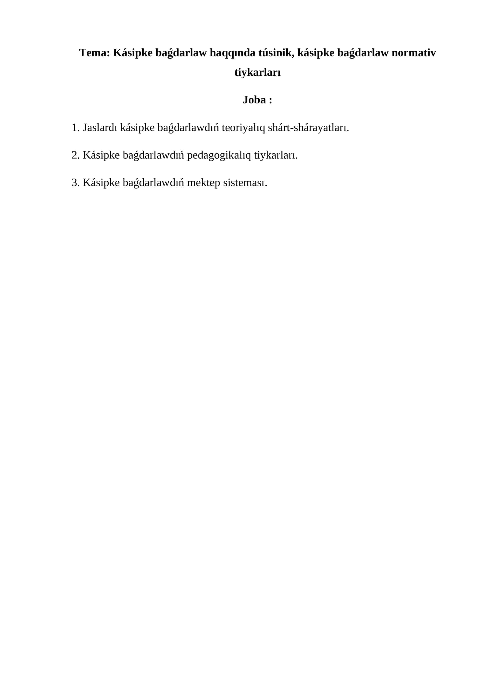 Kásipke baǵdarlaw haqqında túsinik, kásipke baǵdarlaw normativ tiykarları 1