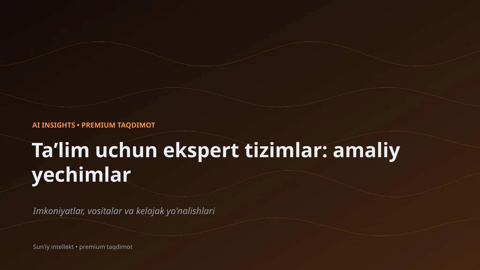 AI INSIGHTS • PREMIUM TAQDIMOT 1