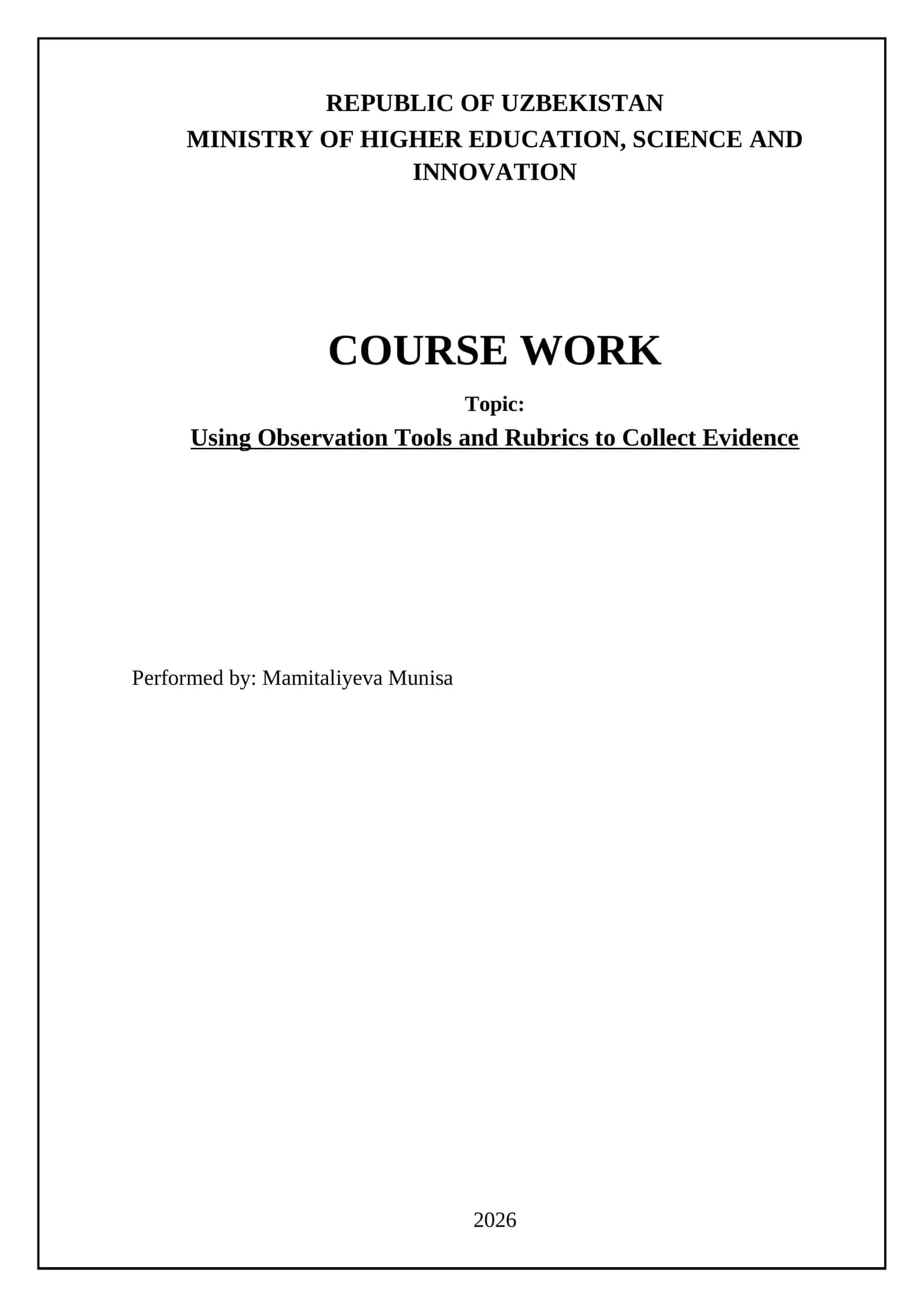 Course Work on Using Observation Tools and Rubrics to Collect Evidence 1