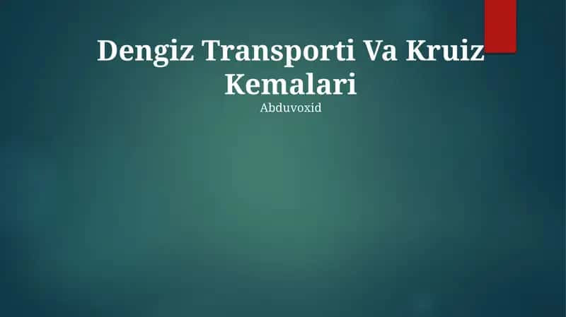 Dengiz Transporti Va Kruiz Kemalari 1