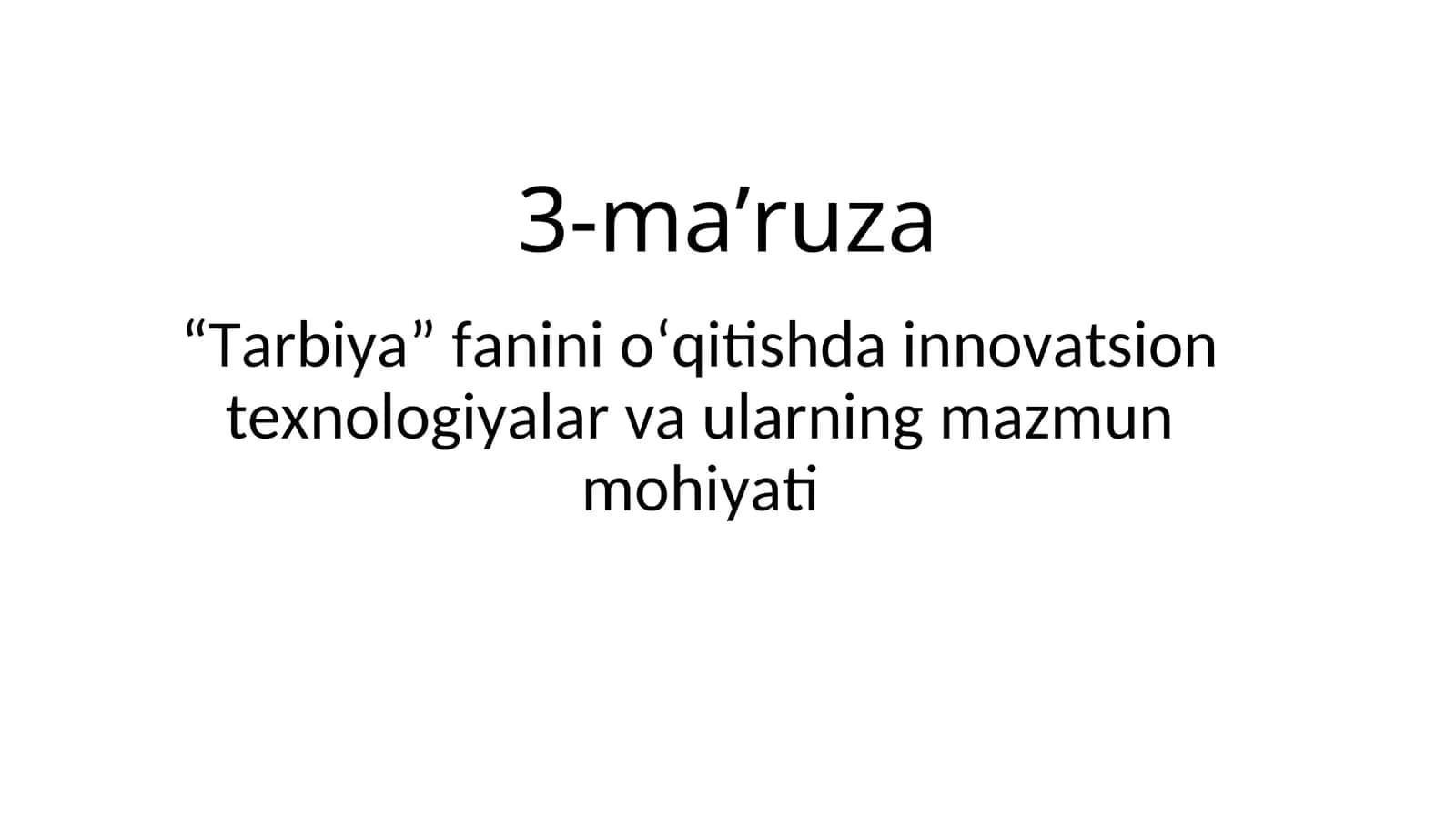 Tarbiya fanini o‘qitish innovatsiyalari 1